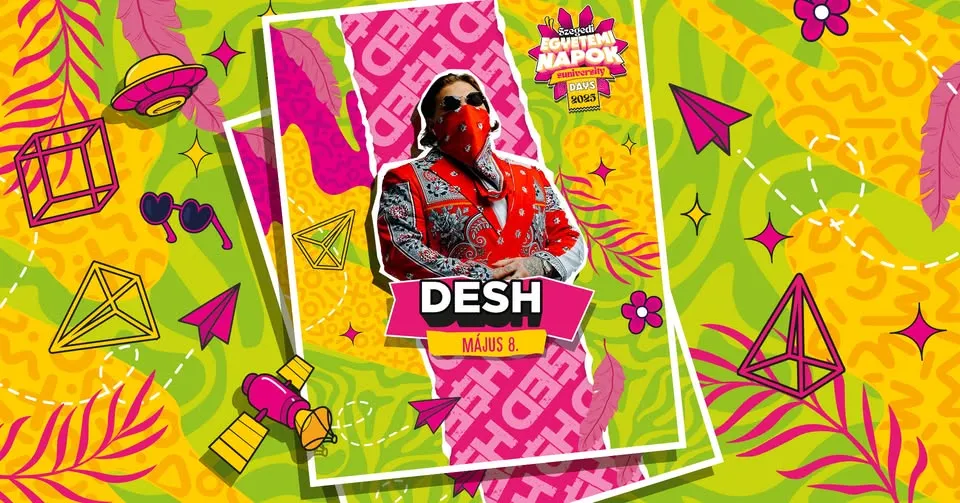 Desh - Szegedi Egyetemi Napok 2025